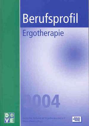 Berufsprofil Ergotherapie 2004 de Maria Miesen