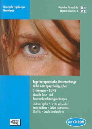 Ergotherapeutische Untersuchungsreihe neuropsychologischer Störungen - EUNS de Gudrun Engelke