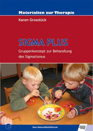 SIGMA PLUS de Karen Grosstück