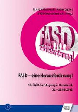 FASD - eine Herausforderung! de Gisela Michalowski