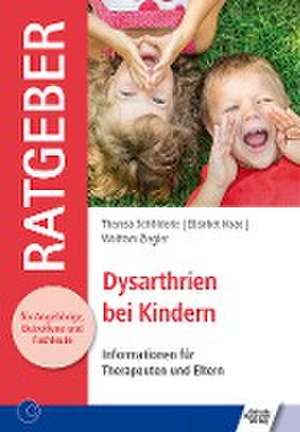 Dysarthrien bei Kindern de Theresa Schölderle