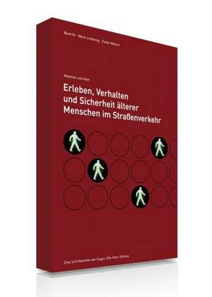 Erleben, Verhalten und Sicherheit älterer Menschen im Straßenverkehr de Maria Limbourg