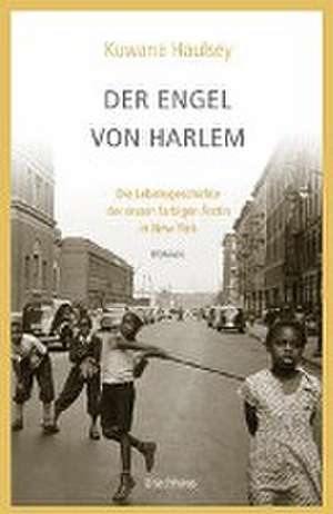 Der Engel von Harlem de Kuwana Haulsey