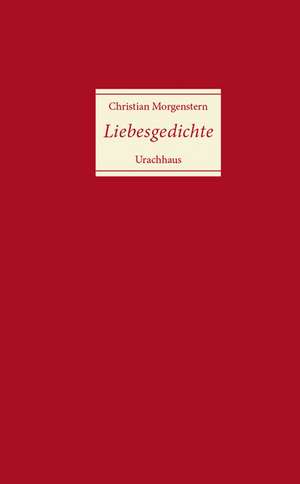 Liebesgedichte de Christian Morgenstern