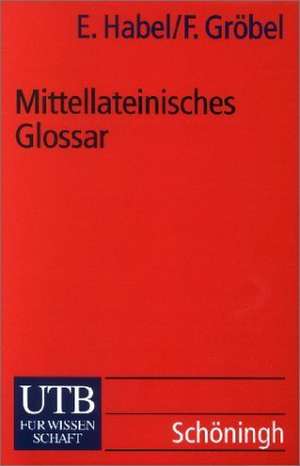 Mittellateinisches Glossar de Erwin Habel