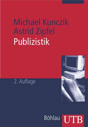 Publizistik de Michael Kunczik