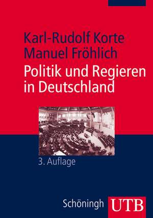 Politik und Regieren in Deutschland de Karl-Rudolf Korte