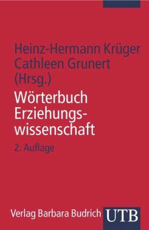 Wörterbuch Erziehungswissenschaft de Heinz-Hermann Krüger