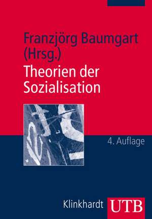 Theorien der Sozialisation 3 de Franzjörg Baumgart