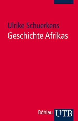 Geschichte Afrikas de Ulrike Schuerkens