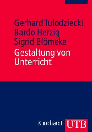 Gestaltung von Unterricht de Gerhard Tulodziecki