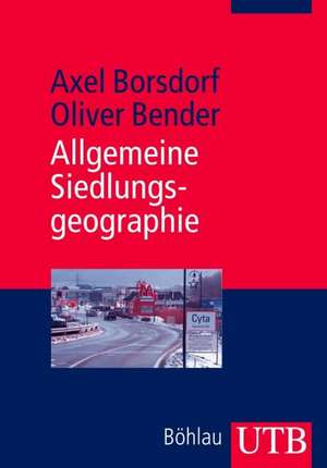 Allgemeine Siedlungsgeographie de Axel Borsdorf