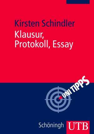 Klausur, Protokoll, Essay de Kirsten Schindler