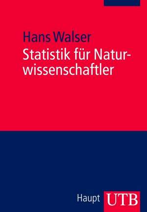 Statistik für Naturwissenschaftler de Hans Walser