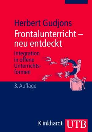 Frontalunterricht - neu entdeckt de Herbert Gudjons