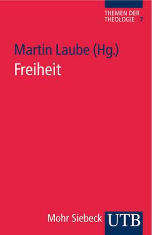 Freiheit de Martin Laube