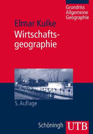 Wirtschaftsgeographie de Elmar Kulke