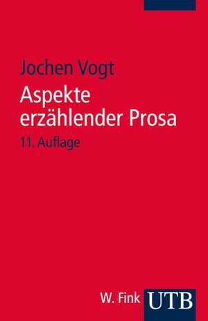 Aspekte erzählender Prosa de Jochen Vogt