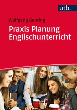 Praxis Planung Englischunterricht de Wolfgang Gehring