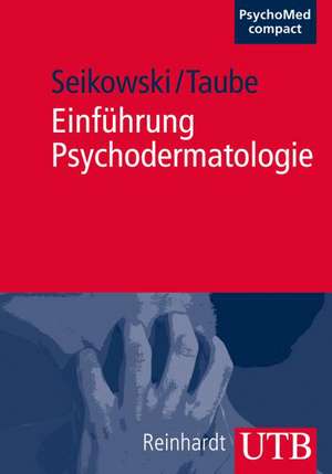 Einführung Psychodermatologie de Kurt Seikowski