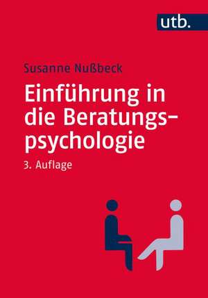 Einführung in die Beratungspsychologie de Susanne Nußbeck