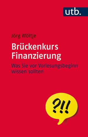 Brückenkurs Finanzierung de Jörg Wöltje