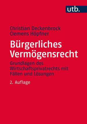 Bürgerliches Vermögensrecht de Christian Deckenbrock