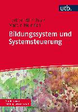 Bildungssystem und Systemsteuerung de Herbert Altrichter