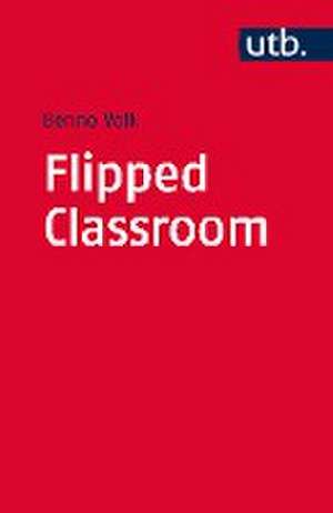 Flipped Classroom de Benno Volk