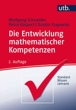 Die Entwicklung mathematischer Kompetenzen de Wolfgang Schneider