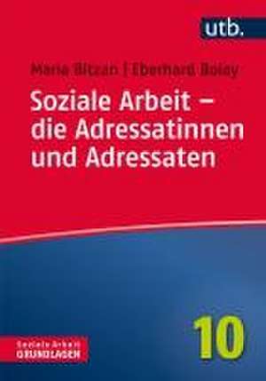 Soziale Arbeit - die Adressatinnen und Adressaten de Maria Bitzan