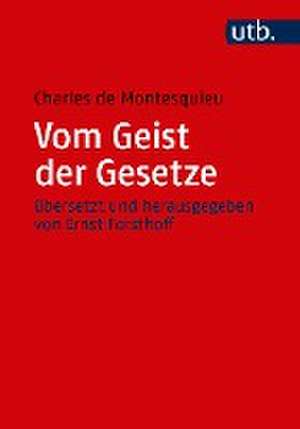 Vom Geist der Gesetze de Charles de Montesquieu