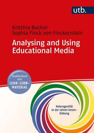 Analysing and Using Educational Media de Kristina Bucher