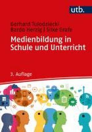 Medienbildung in Schule und Unterricht de Gerhard Tulodziecki