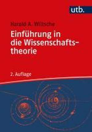 Einführung in die Wissenschaftstheorie de Harald A. Wiltsche