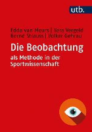 Die Beobachtung als Methode in der Sportwissenschaft de Edda van Meurs