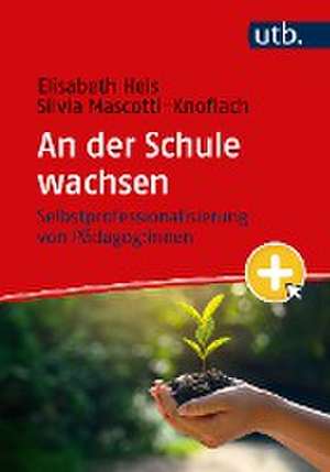 Heis, E: Der Schule wachsen