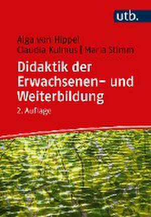 Didaktik der Erwachsenen- und Weiterbildung de Aiga von Hippel