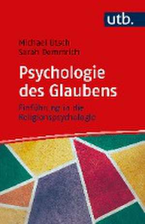 Psychologie des Glaubens de Michael Utsch