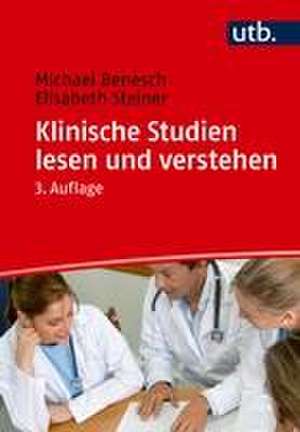 Klinische Studien lesen und verstehen de Michael Benesch