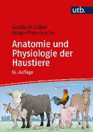 Anatomie und Physiologie der Haustiere de Gotthold Gäbel