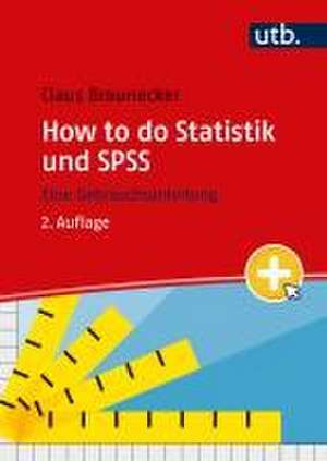 How to do Statistik und SPSS de Claus Braunecker