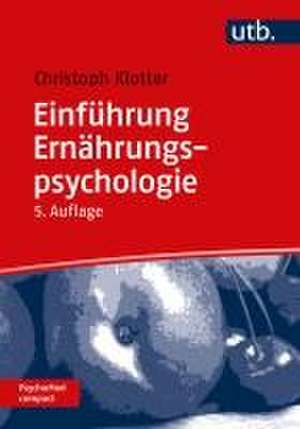 Einführung Ernährungspsychologie de Johann Christoph Klotter