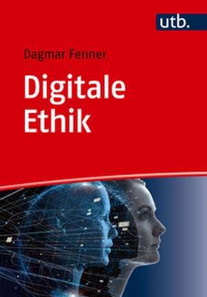 Digitale Ethik de Dagmar Fenner
