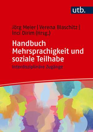 Handbuch Mehrsprachigkeit und soziale Teilhabe de Jörg Meier