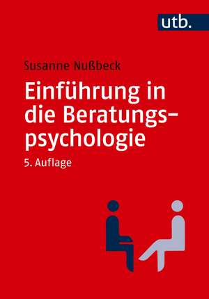 Einführung in die Beratungspsychologie de Susanne Nußbeck