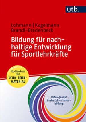 Bildung für nachhaltige Entwicklung für Sportlehrkräfte de Julia Lohmann