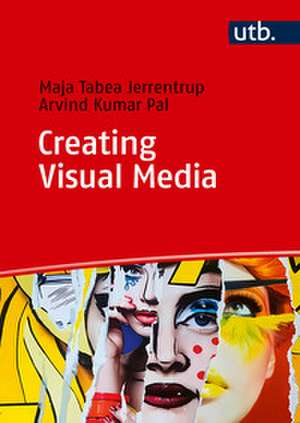 Creating Visual Media de Maja Tabea Jerrentrup