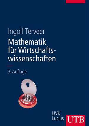 Mathematik für Wirtschaftswissenschaften de Ingolf Terveer