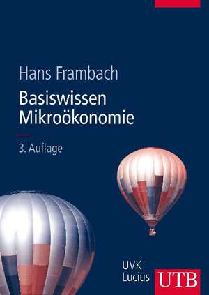 Basiswissen Mikroökonomie de Hans Frambach